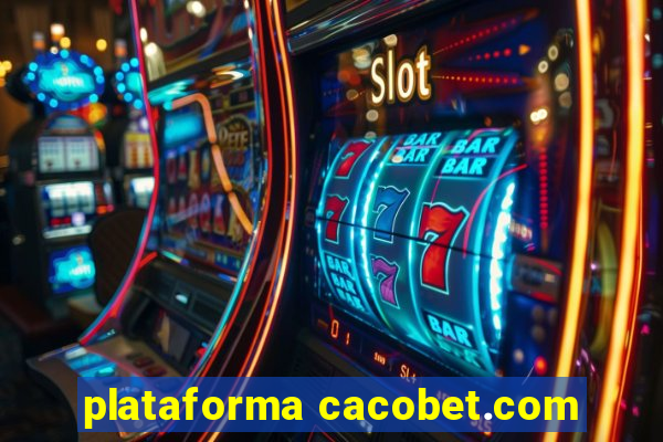 plataforma cacobet.com